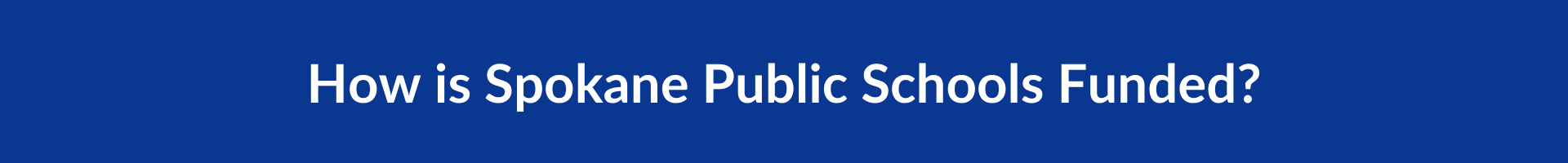 How is Spokane Public Schools Funded